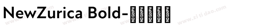 NewZurica Bold字体转换